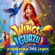 plataforma 365 jogos